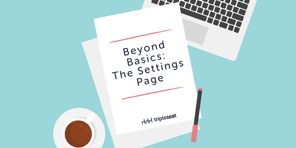 Beyond Basics: The Settings Page - Tripleseat