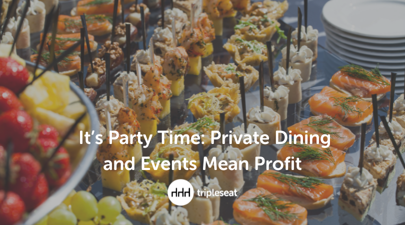 It’s Party Time: Private Dining and Events Mean Profit