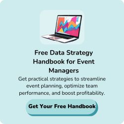 CTA Data-Driven Success The Event Managers Handbook on Using Centralized Metrics to Drive Event Revenue